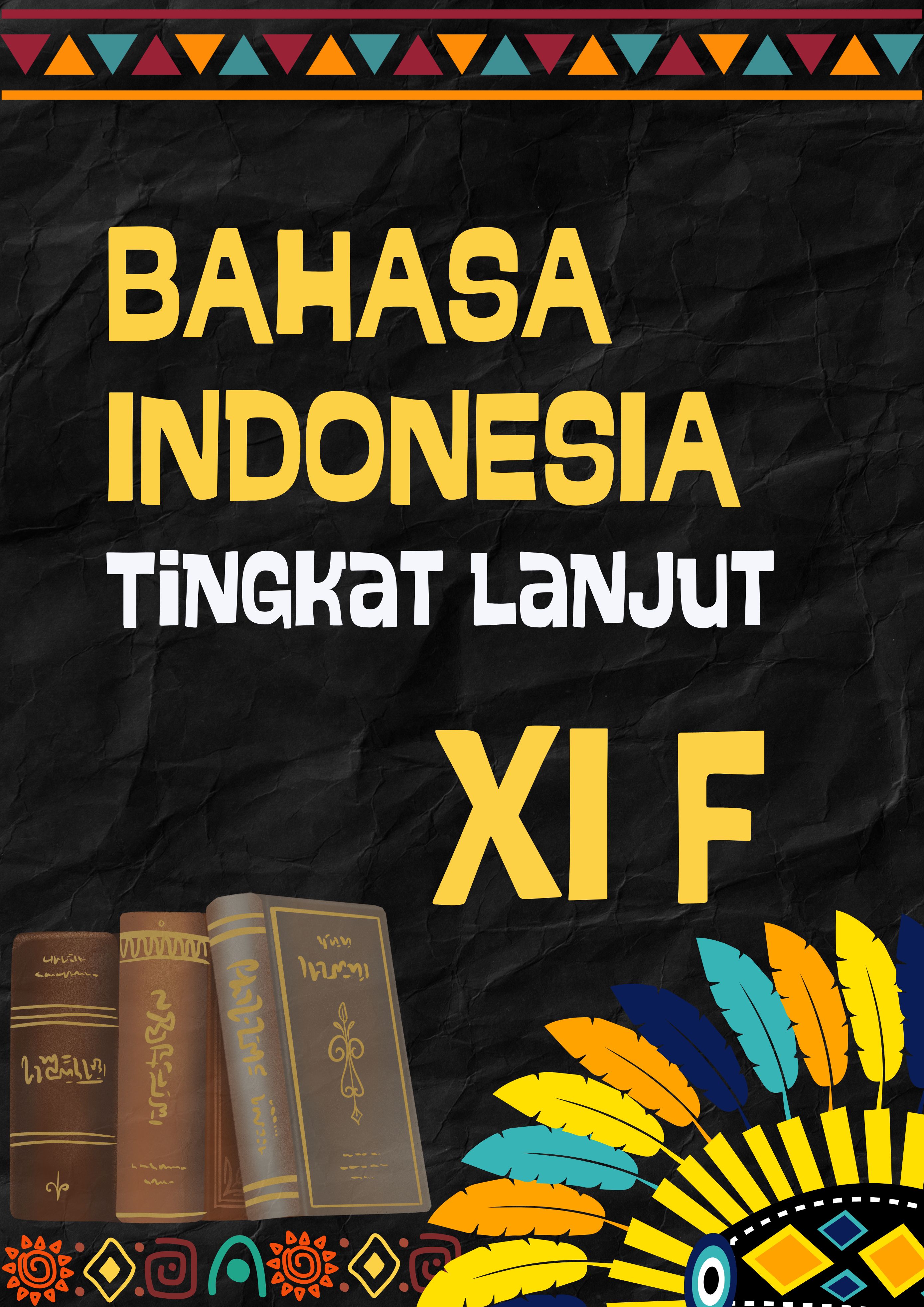 BAHASA INDONESIA TINGKAT LANJUT XI F