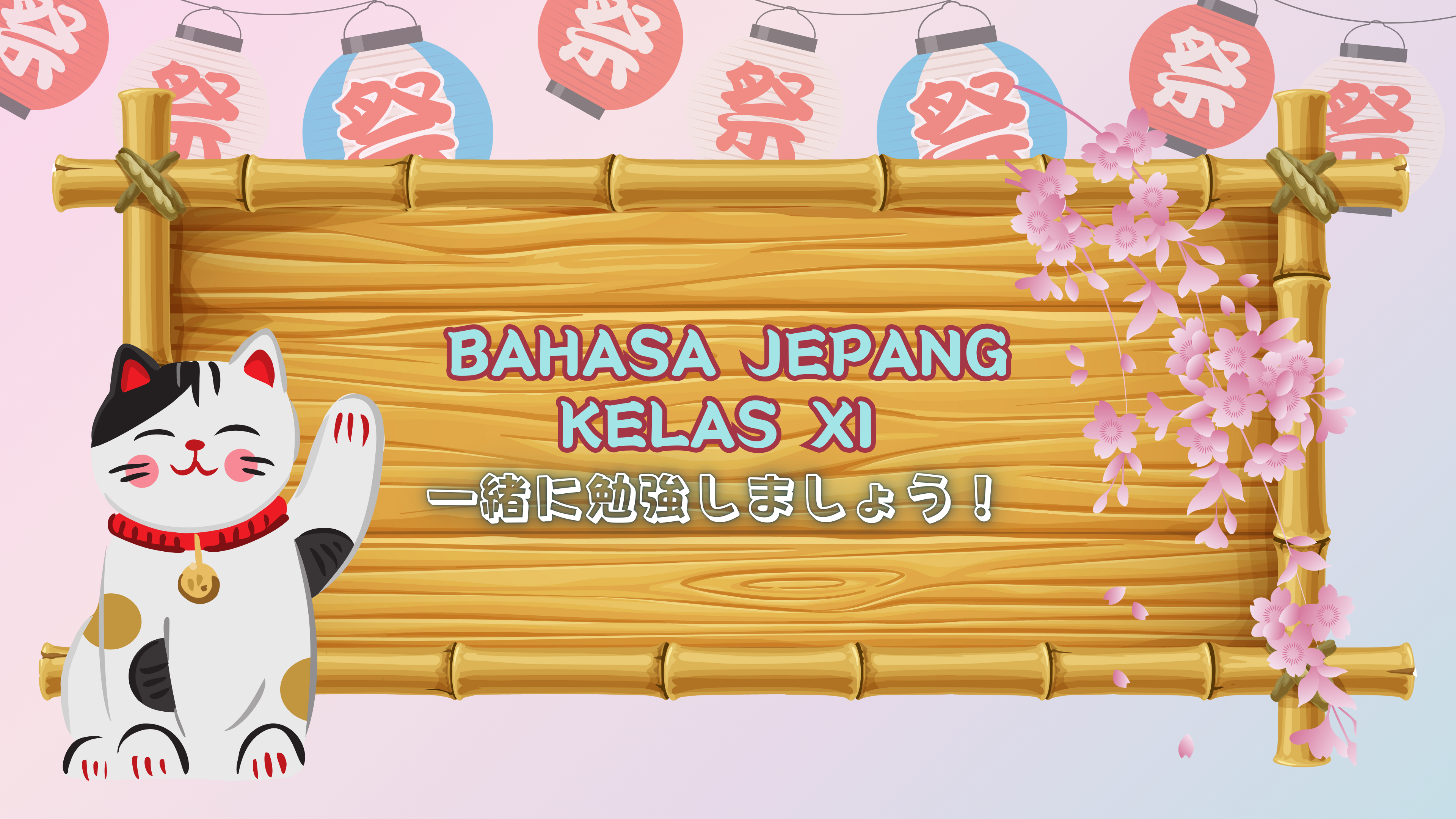 BAHASA JEPANG KELAS XI